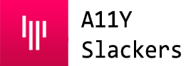 A11y Slackers