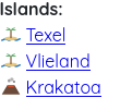 Example of a list of islands, each rendered with a small icon to the left of its label
