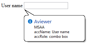 example input element with MSAA name and role information displayed. The accName property has a value of 'user name', the accRole property is 'combo box'.