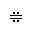 EQUALS SIGN WITH TWO DOTS ABOVE AND TWO DOTS BELOW