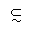 SUBSET OF ABOVE TILDE OPERATOR