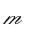 MATHEMATICAL SCRIPT SMALL M